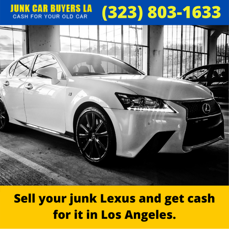 Sell your junk Lexus and get cash for it in Los Angeles (1)