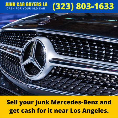 Sell your junk Mercedes-Benz and get cash for it near Los Angeles