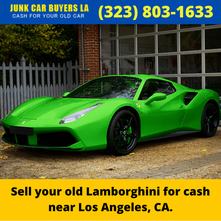 Sell your old Lamborghini for cash near Los Angeles, CA.