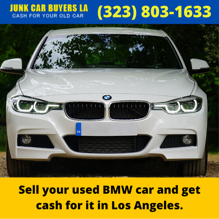 Sell your used BMW car and get cash for it in Los Angeles.