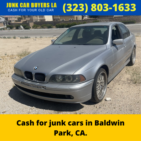 Cash for junk cars in Baldwin Park, CA.